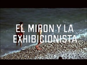 El Miron Y La Exhibicionista (1986) Jess Franco